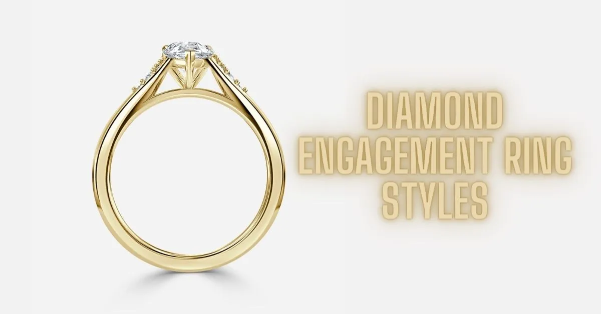Diamond Engagement Ring Styles