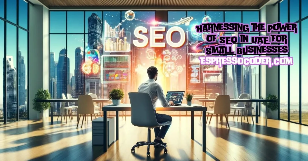 SEO in UAE for Small Businesses