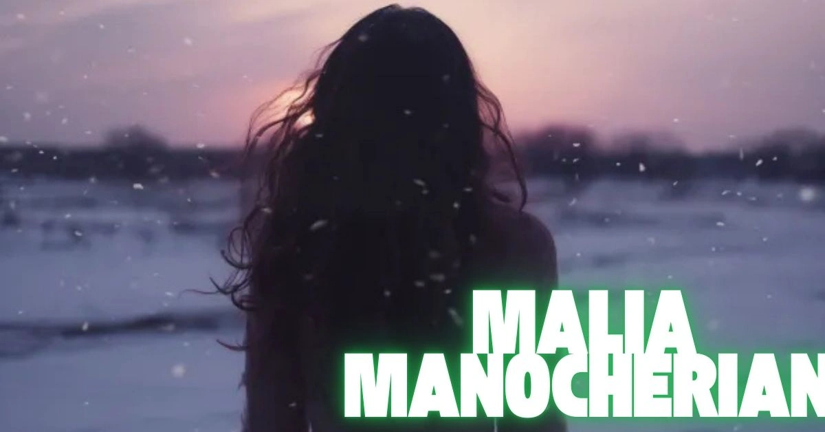 malia manocherian