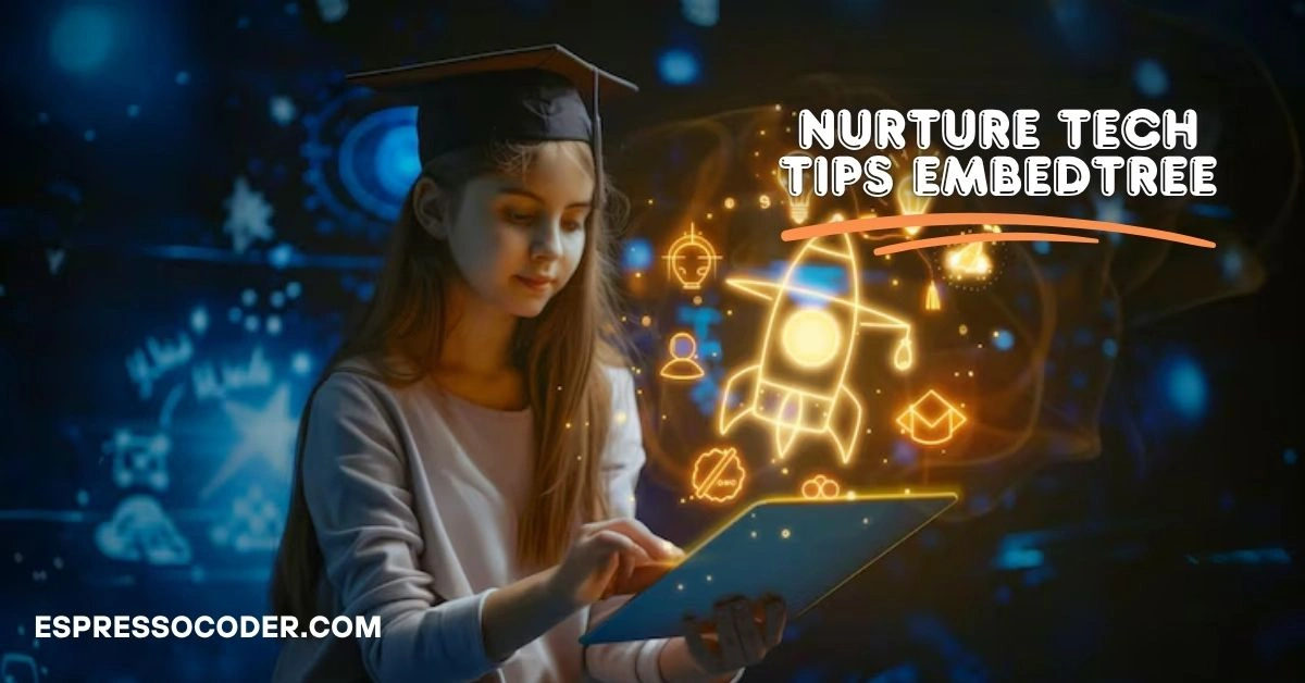 nurture tech tips embedtree