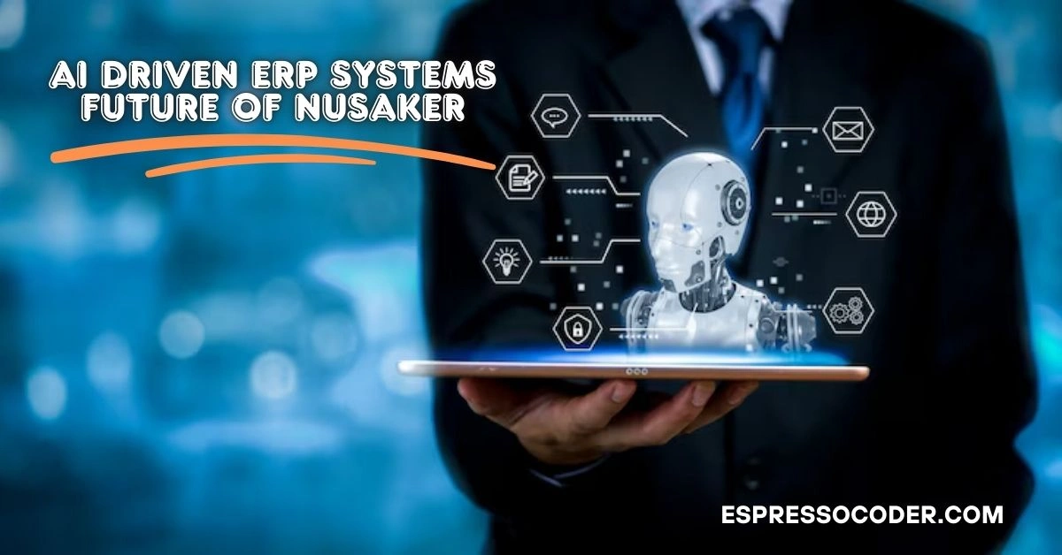ai driven erp systems future of nusaker