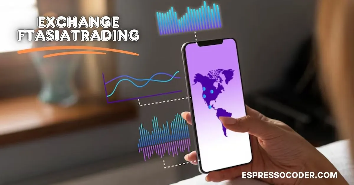 exchange ftasiatrading