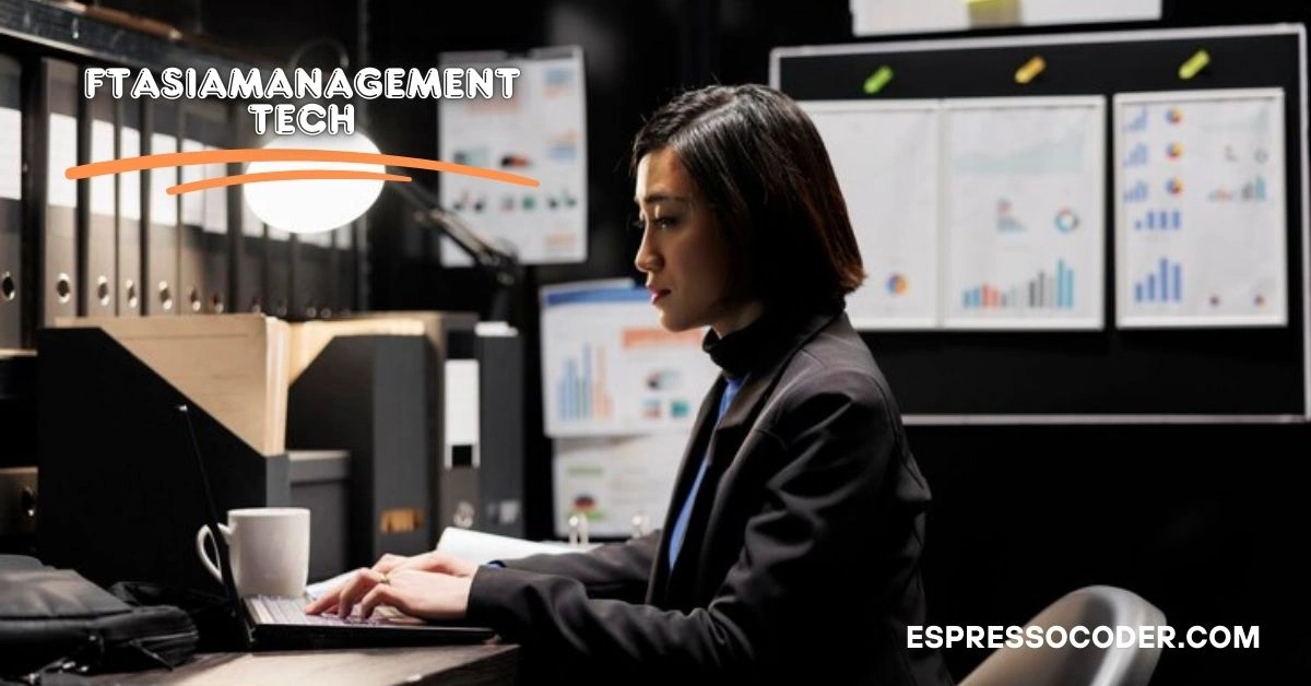 ftasiamanagement tech
