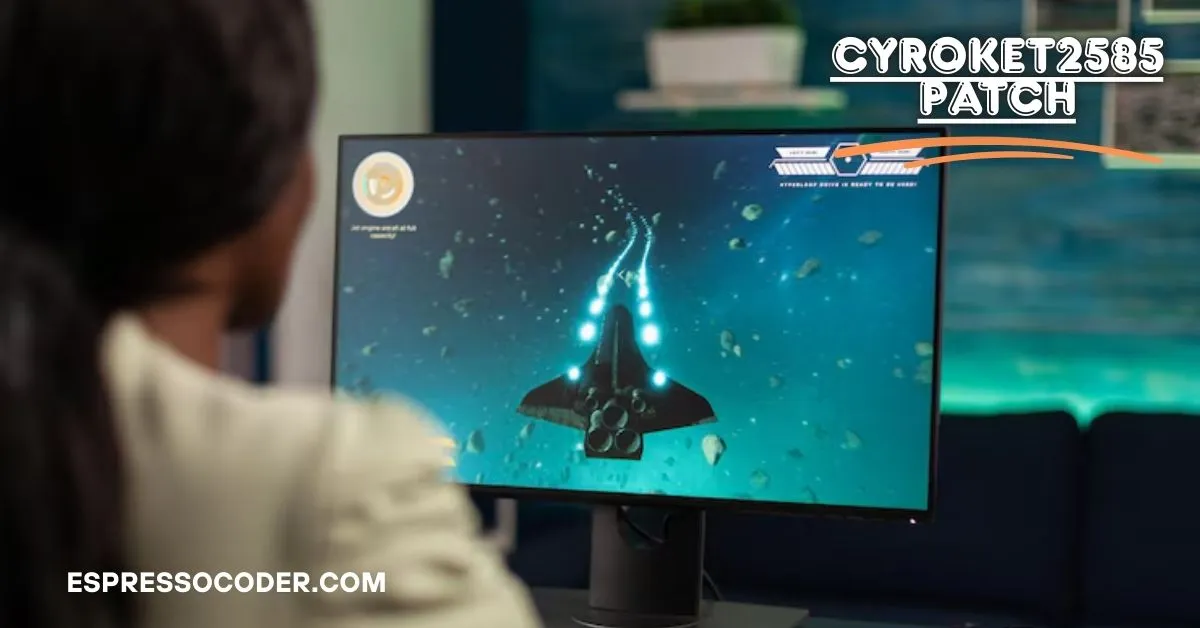 cyroket2585 patch