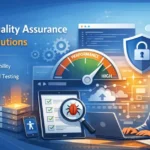 Software Quality Assurance and Reliable Testing Solutions